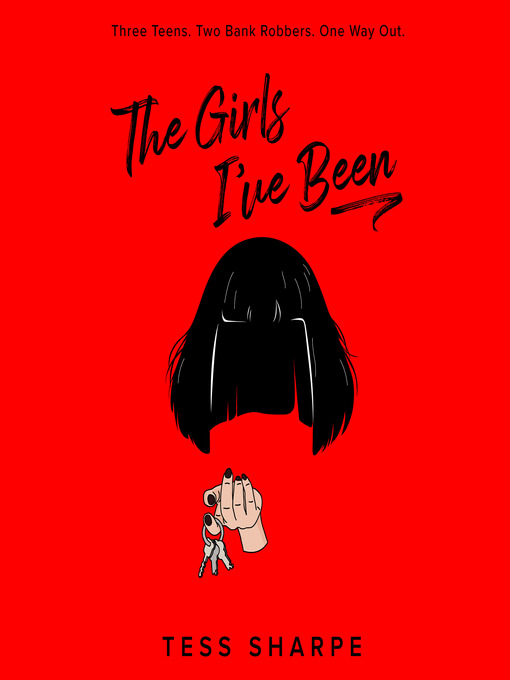 Title details for The Girls I've Been by Tess Sharpe - Available